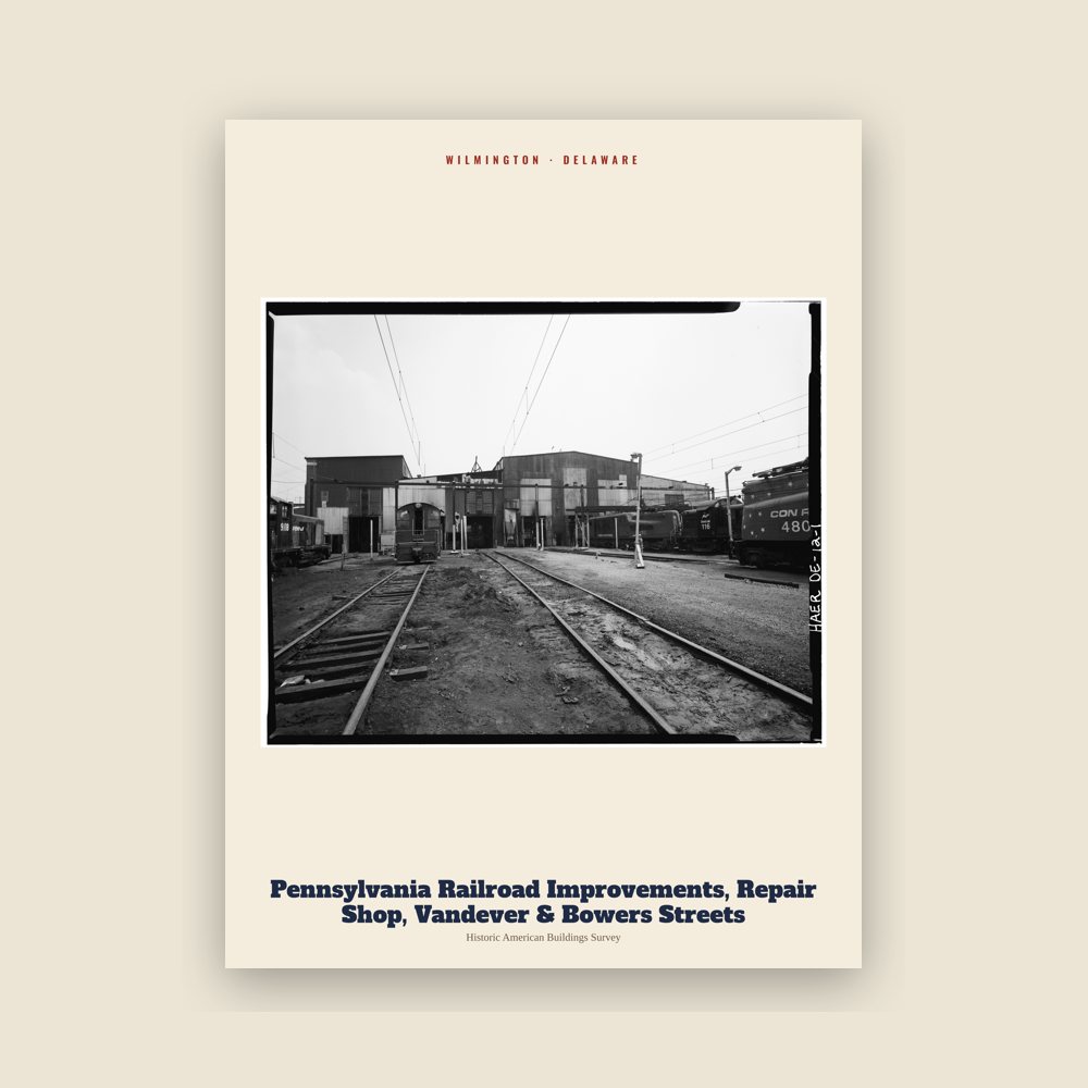 Wilmington Pennsylvania Railroad Improvements, Repair Shop, Vandever & Bowers Streets Archive Print