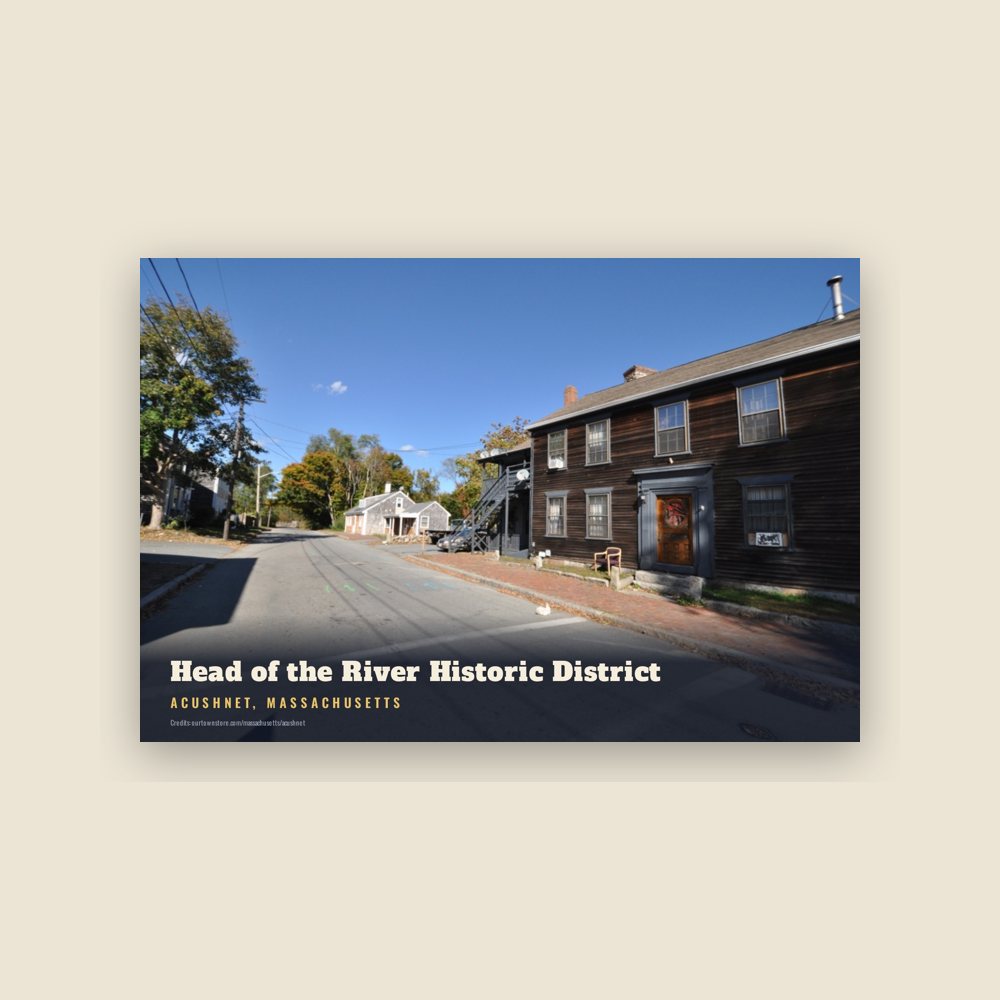 Acushnet Head of the River Historic District Postcard