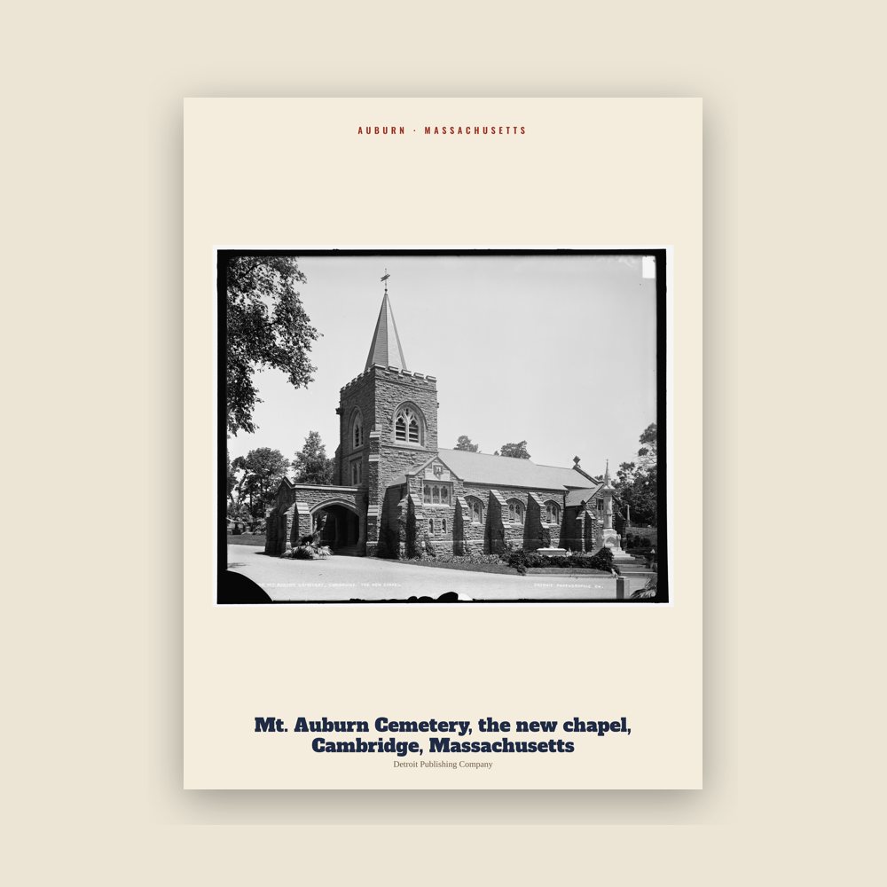 Auburn Mt. Auburn Cemetery, the new chapel, Cambridge, Massachusetts Archive Print