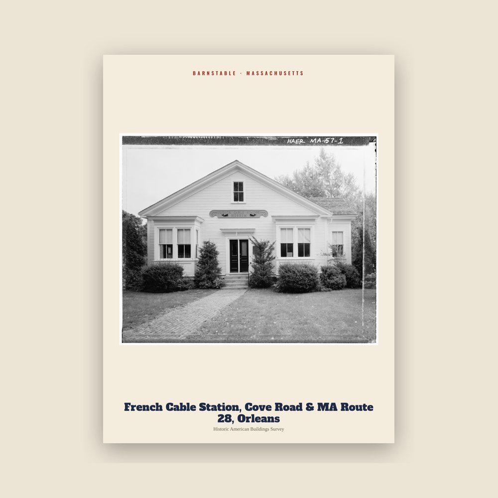 Barnstable French Cable Station, Cove Road & MA Route 28, Orleans Archive Print