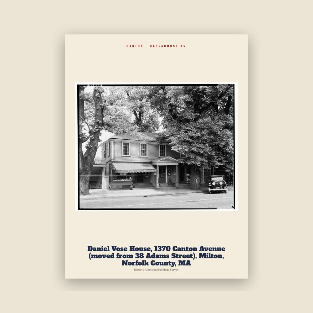 Canton Daniel Vose House, 1370 Canton Avenue (moved from 38 Adams Street), Milton, Norfolk County, MA Archive Print