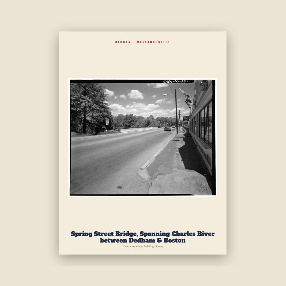 Dedham Spring Street Bridge, Spanning Charles River between Dedham & Boston Archive Print