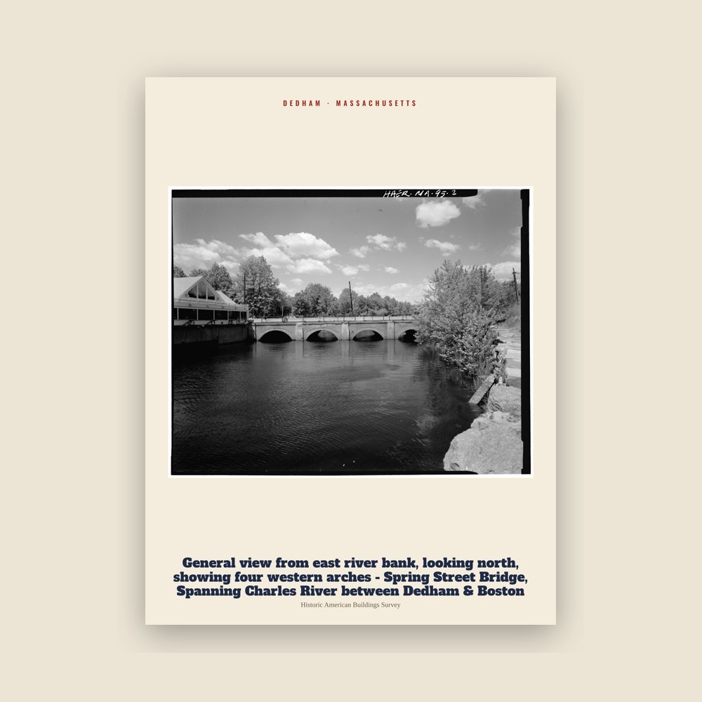 Dedham General view from east river bank, looking north, showing four western arches - Spring Street Bridge, Spanning Charles River between Dedham & Boston Archive Print