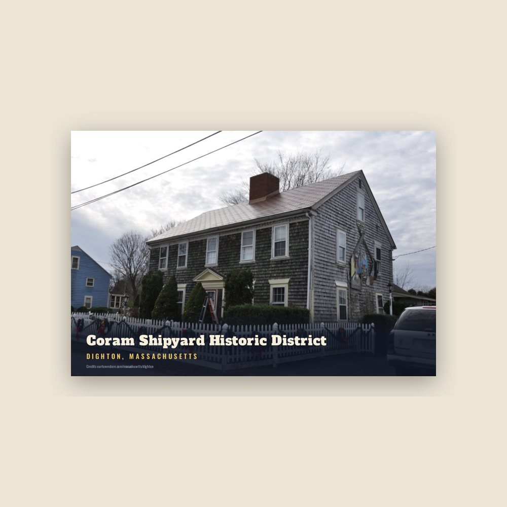Dighton Coram Shipyard Historic District Postcard