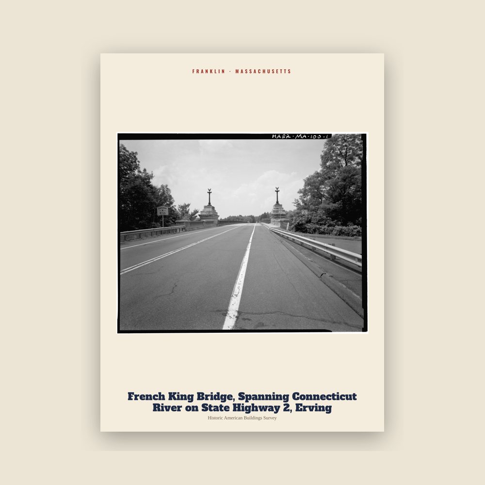 Franklin French King Bridge, Spanning Connecticut River on State Highway 2, Erving Archive Print