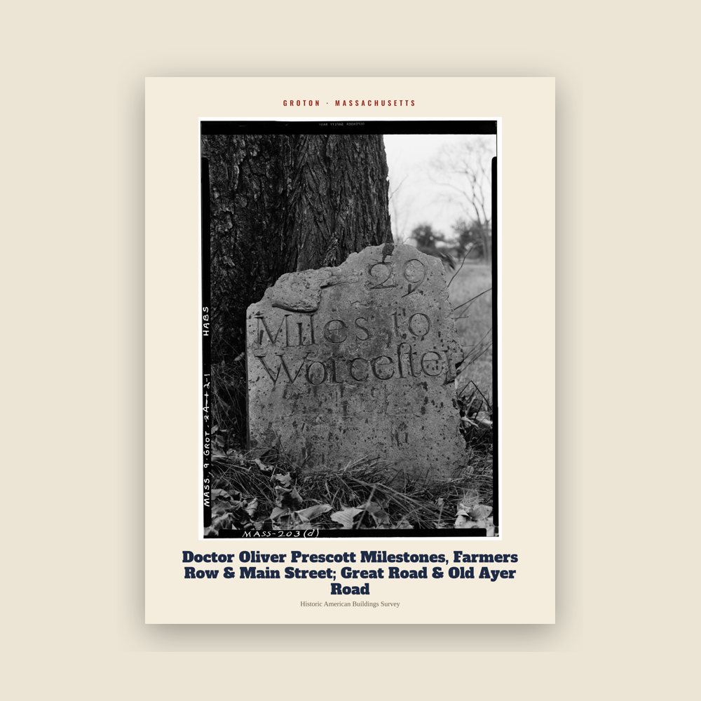 Groton Doctor Oliver Prescott Milestones, Farmers Row & Main Street; Great Road & Old Ayer Road Archive Print