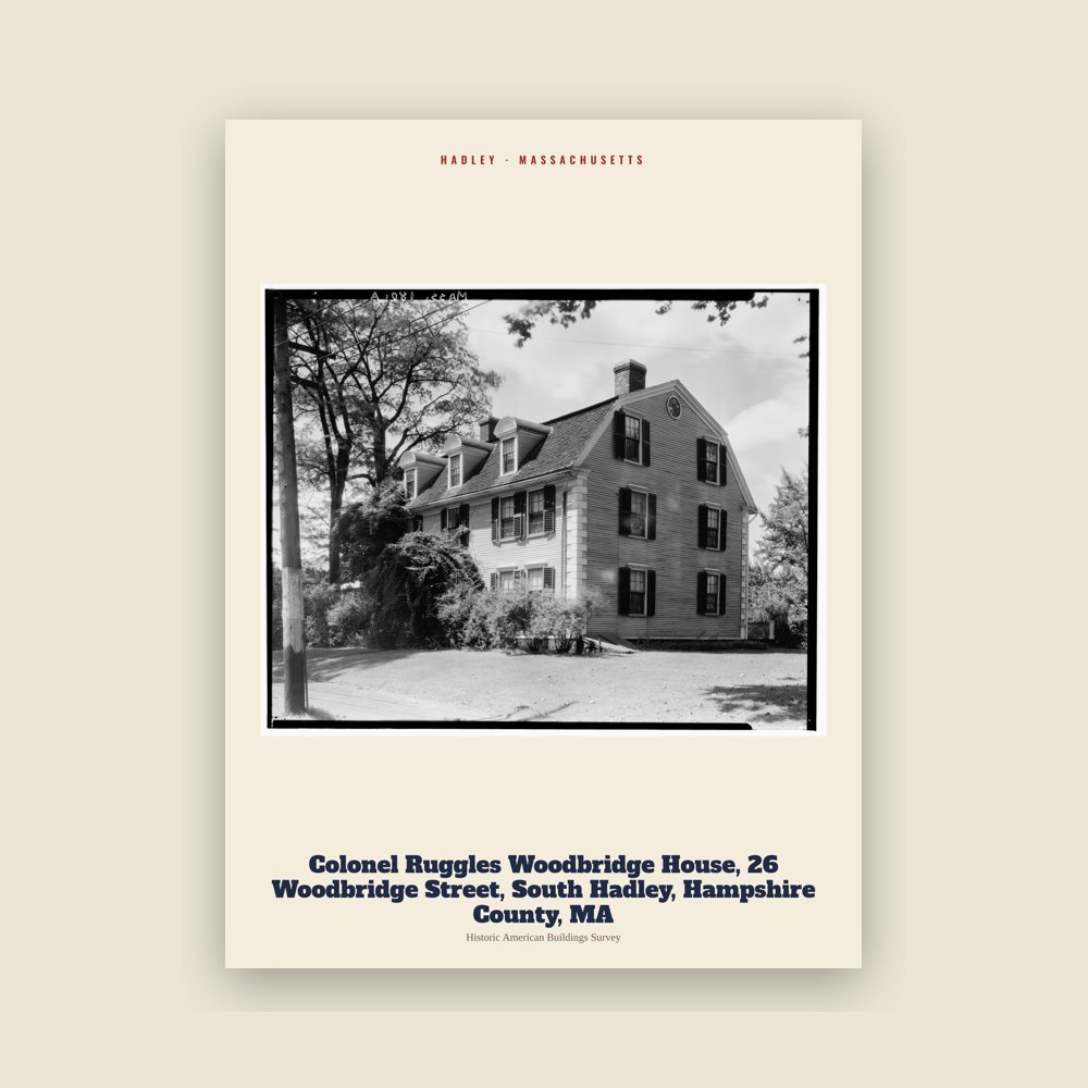 Hadley Colonel Ruggles Woodbridge House, 26 Woodbridge Street, South Hadley, Hampshire County, MA Archive Print