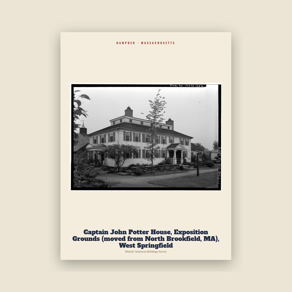 Hampden Captain John Potter House, Exposition Grounds (moved from North Brookfield, MA), West Springfield Archive Print