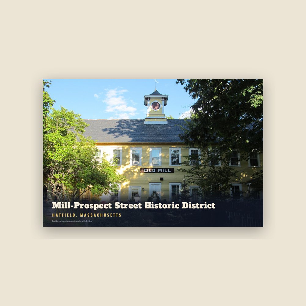 Hatfield Mill-Prospect Street Historic District Postcard