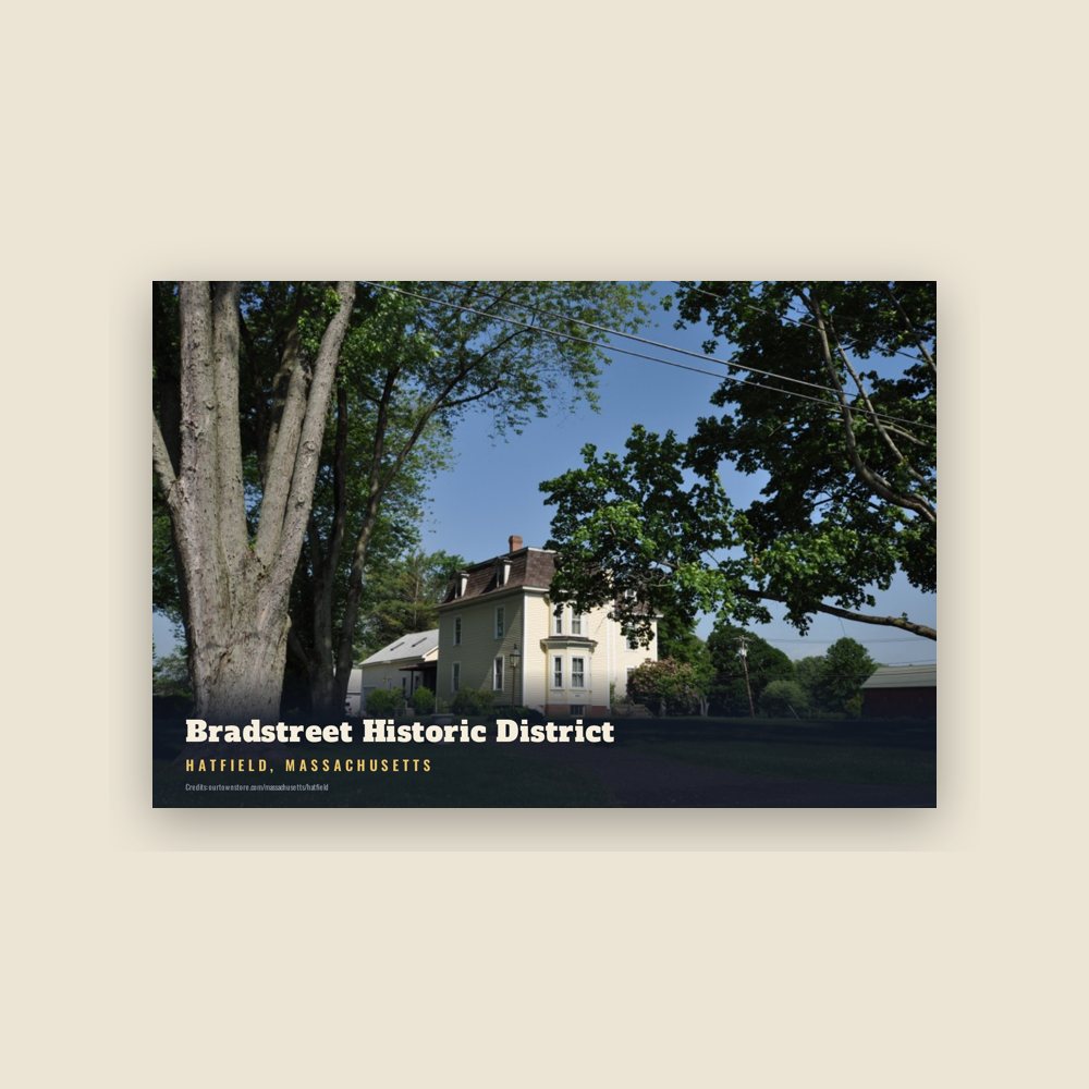 Hatfield Bradstreet Historic District Postcard
