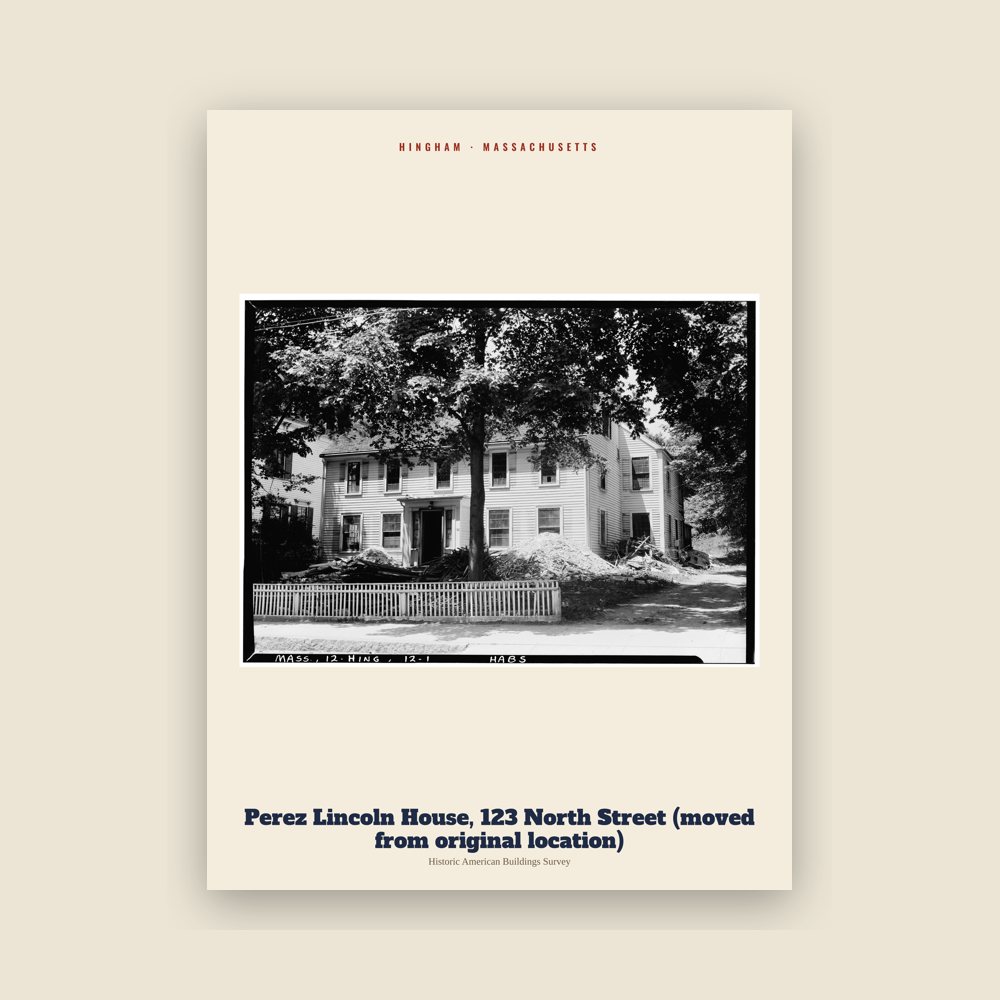 Hingham Perez Lincoln House, 123 North Street (moved from original location) Archive Print