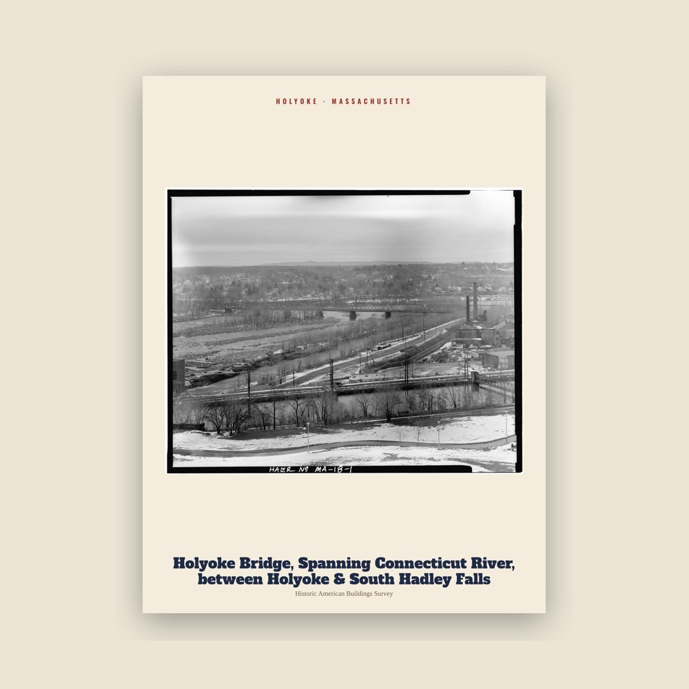 Holyoke Holyoke Bridge, Spanning Connecticut River, between Holyoke & South Hadley Falls Archive Print
