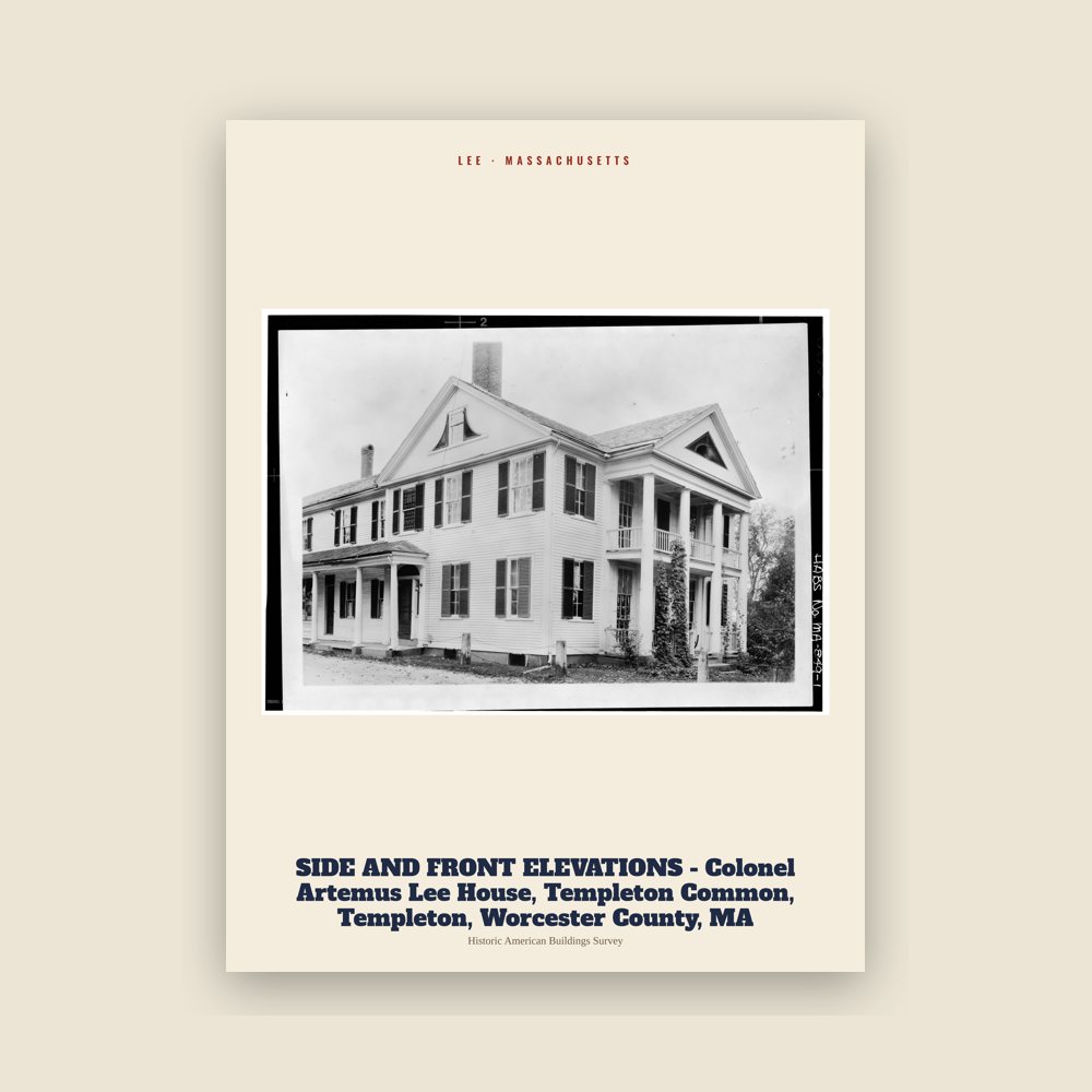 Lee SIDE AND FRONT ELEVATIONS - Colonel Artemus Lee House, Templeton Common, Templeton, Worcester County, MA Archive Print
