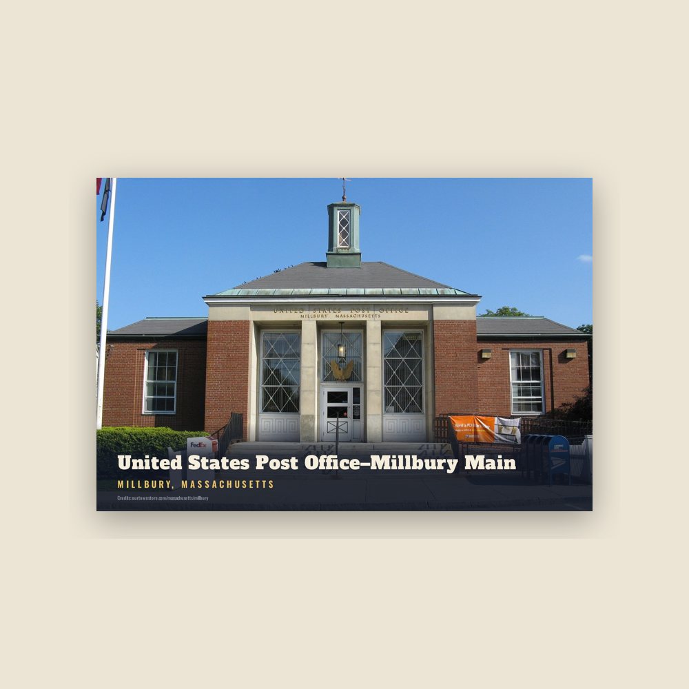 Millbury United States Post Office–Millbury Main Postcard