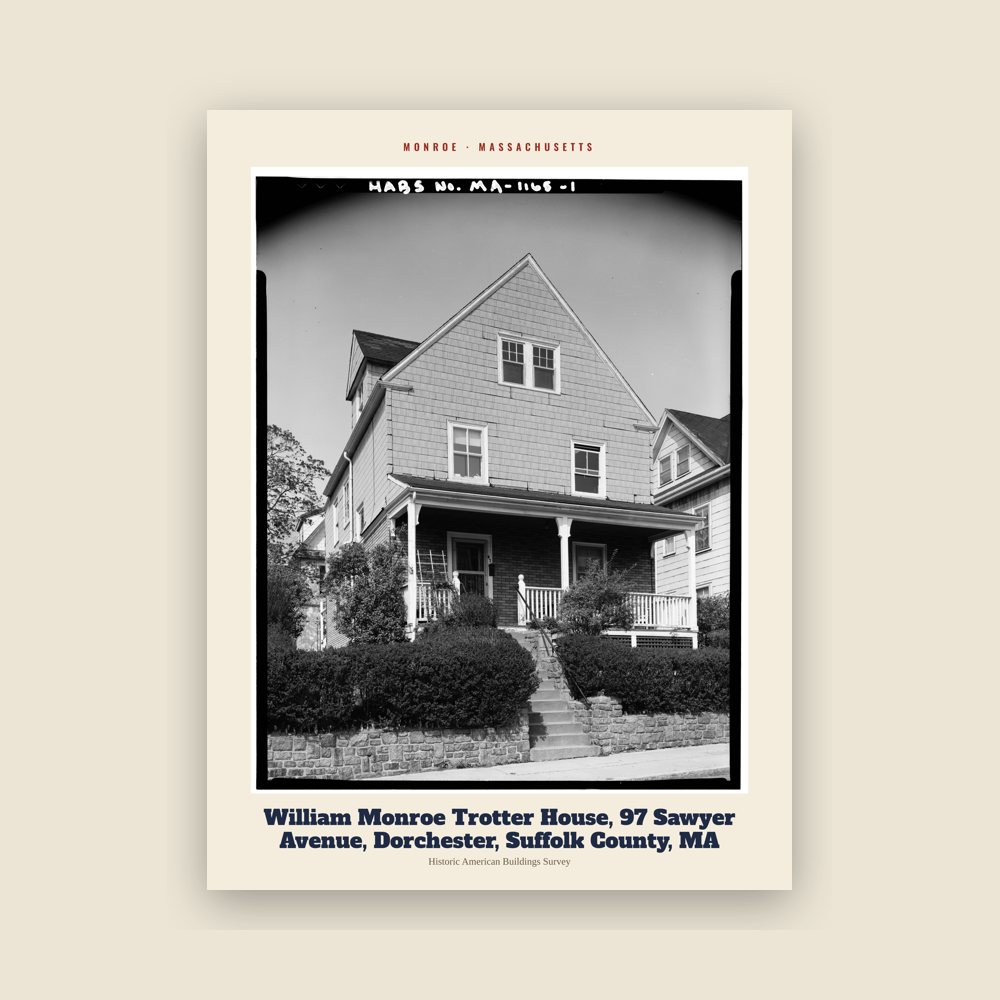 Monroe William Monroe Trotter House, 97 Sawyer Avenue, Dorchester, Suffolk County, MA Archive Print