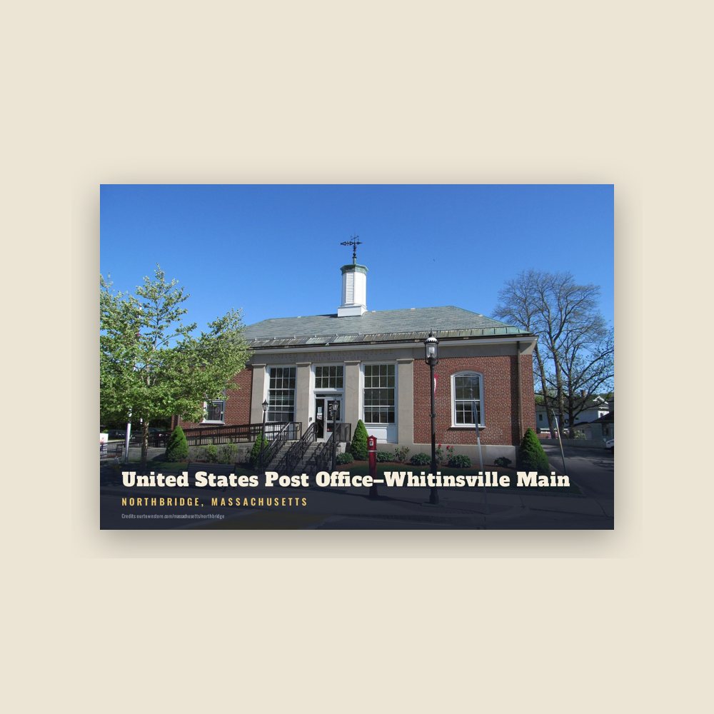 Northbridge United States Post Office–Whitinsville Main Postcard