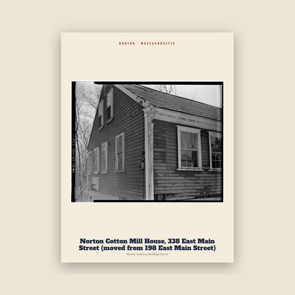 Norton Norton Cotton Mill House, 338 East Main Street (moved from 198 East Main Street) Archive Print
