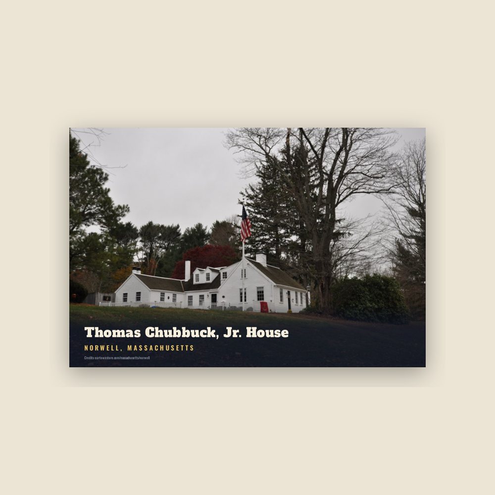 Norwell Thomas Chubbuck, Jr. House Postcard