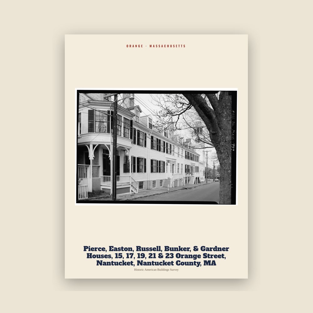 Orange Pierce, Easton, Russell, Bunker, & Gardner Houses, 15, 17, 19, 21 & 23 Orange Street, Nantucket, Nantucket County, MA Archive Print