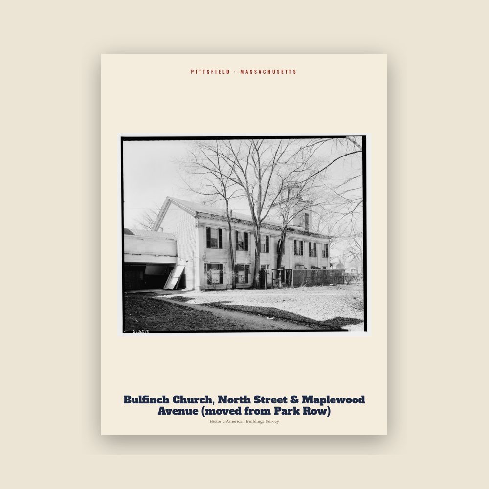 Pittsfield Bulfinch Church, North Street & Maplewood Avenue (moved from Park Row) Archive Print