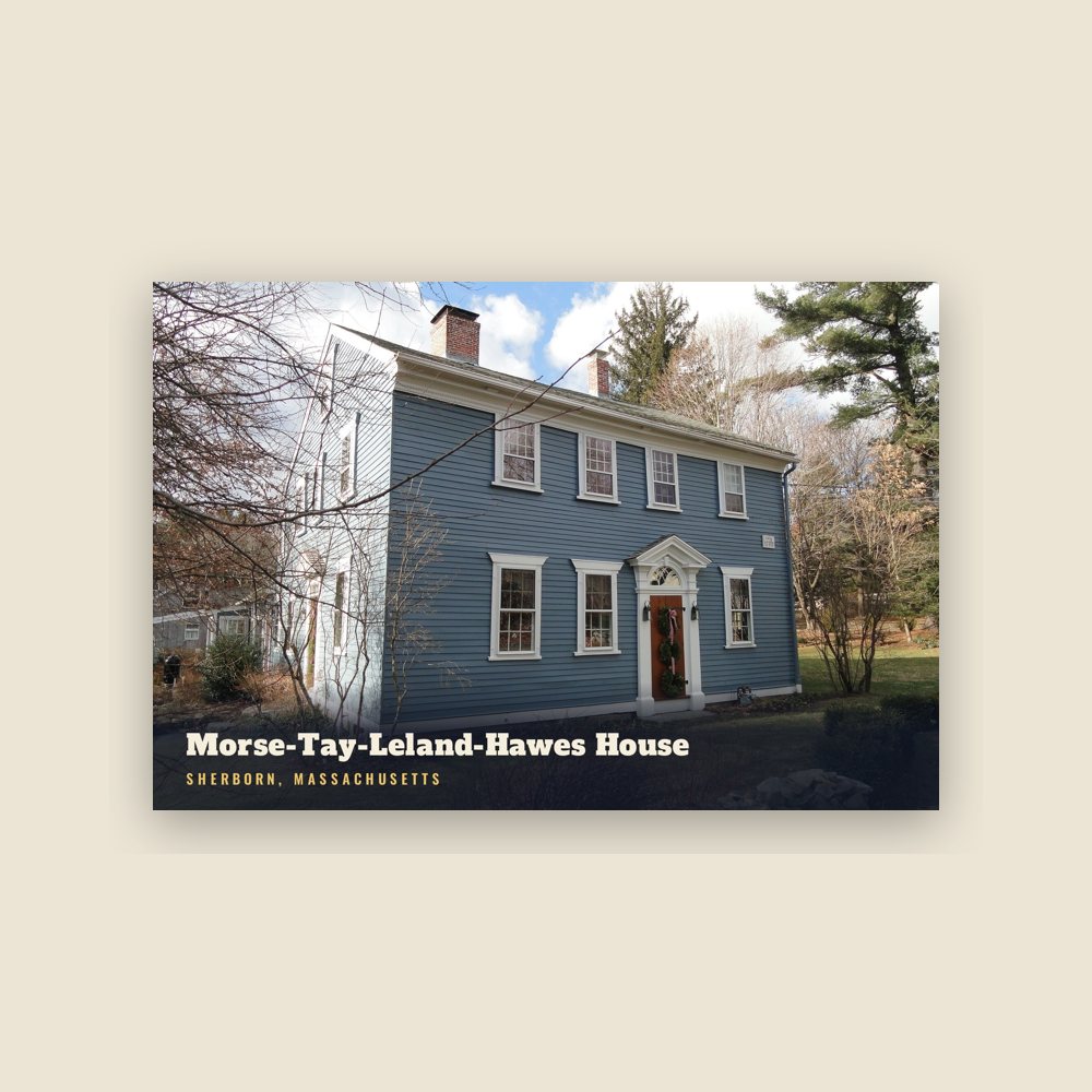 Sherborn Morse-Tay-Leland-Hawes House Postcard