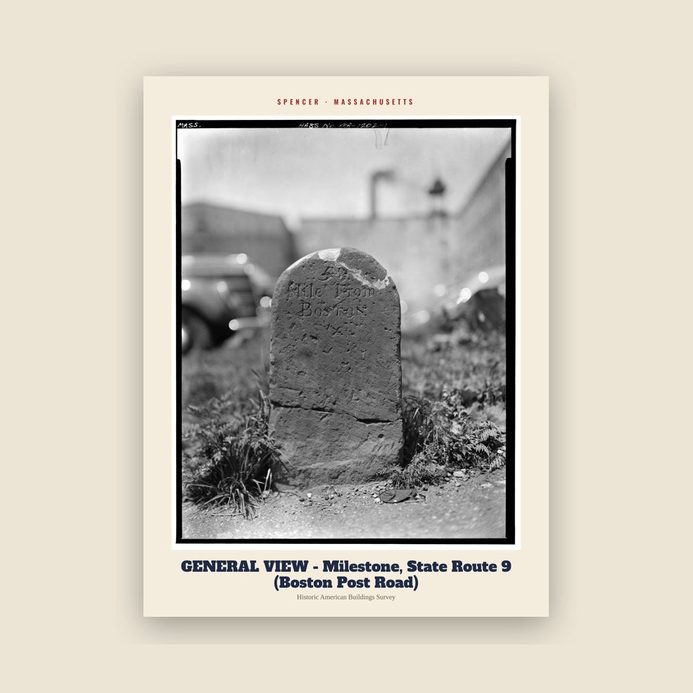 Spencer GENERAL VIEW - Milestone, State Route 9 (Boston Post Road) Archive Print