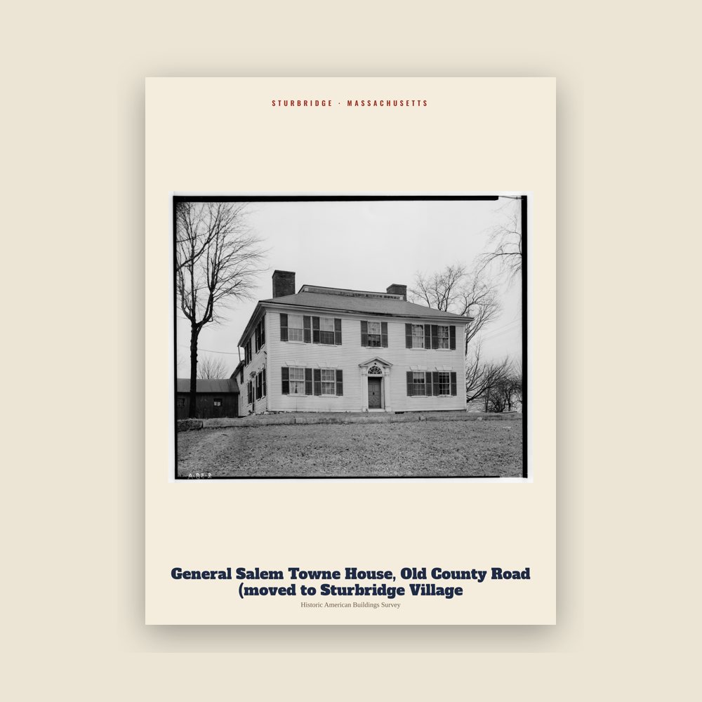 Sturbridge General Salem Towne House, Old County Road (moved to Sturbridge Village Archive Print