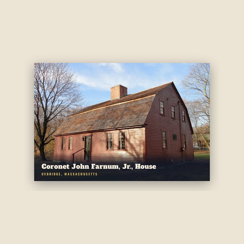 Uxbridge Coronet John Farnum, Jr., House Postcard