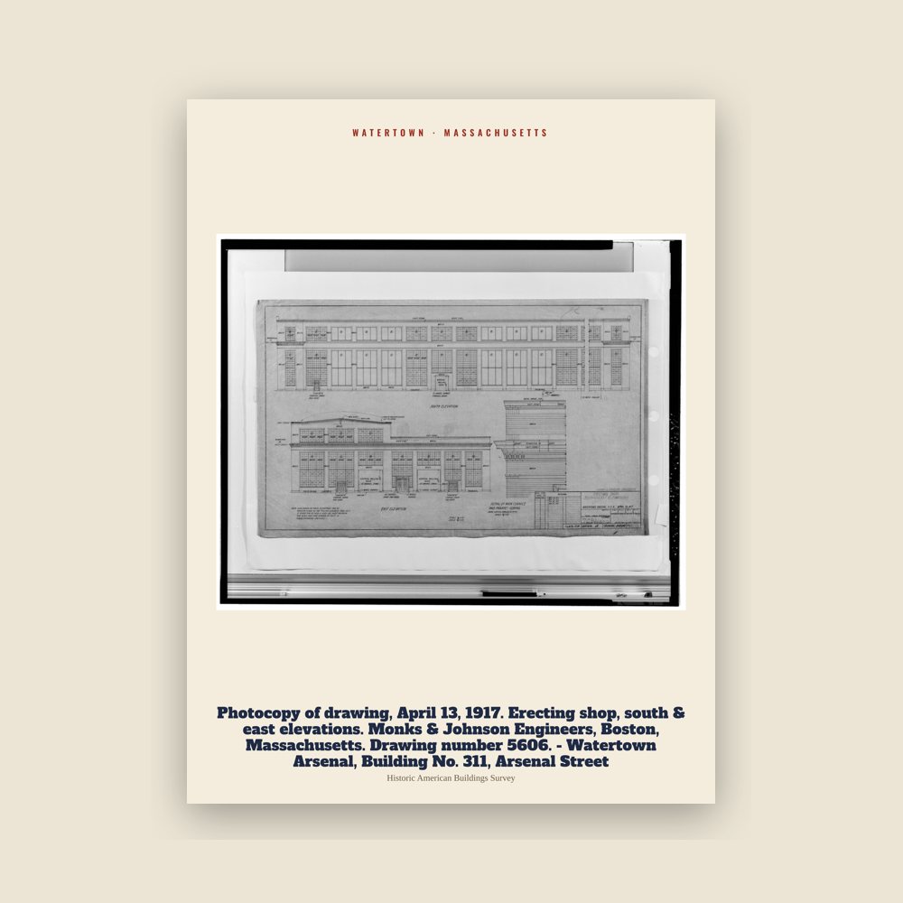 Watertown Photocopy of drawing, April 13, 1917. Erecting shop, south & east elevations. Monks & Johnson Engineers, Boston, Massachusetts. Drawing number 5606. - Watertown Arsenal, Building No. 311, Arsenal Street Archive Print