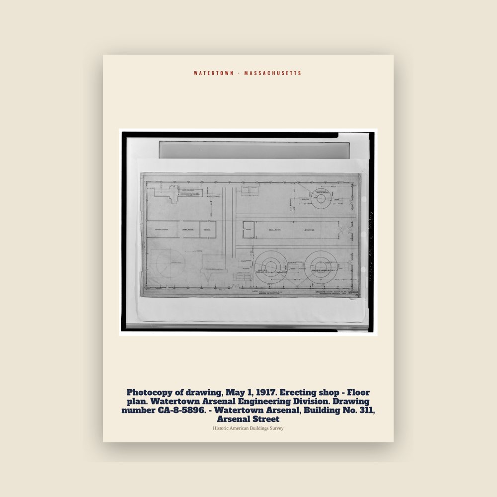 Watertown Photocopy of drawing, May 1, 1917. Erecting shop - Floor plan. Watertown Arsenal Engineering Division. Drawing number CA-8-5896. - Watertown Arsenal, Building No. 311, Arsenal Street Archive Print