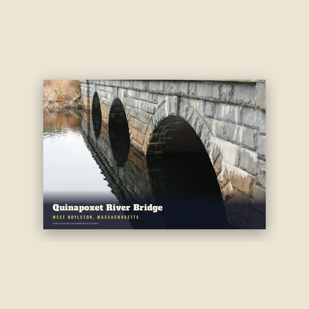 West Boylston Quinapoxet River Bridge Postcard