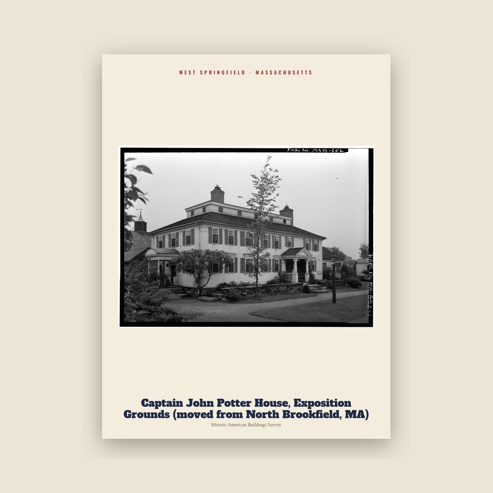 West Springfield Captain John Potter House, Exposition Grounds (moved from North Brookfield, MA) Archive Print