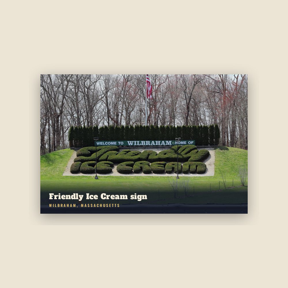 Wilbraham Friendly Ice Cream sign Postcard