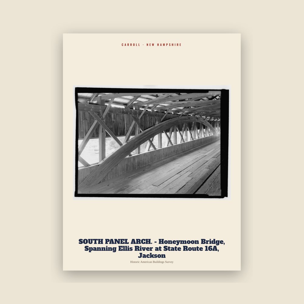 Carroll SOUTH PANEL ARCH. - Honeymoon Bridge, Spanning Ellis River at State Route 16A, Jackson Archive Print