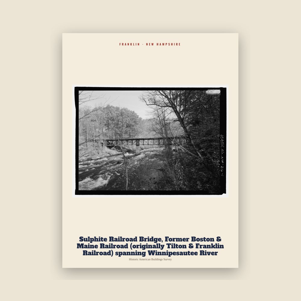 Franklin Sulphite Railroad Bridge, Former Boston & Maine Railroad (originally Tilton & Franklin Railroad) spanning Winnipesautee River Archive Print