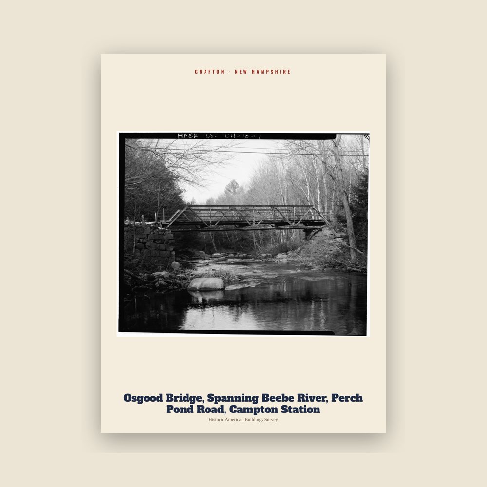 Grafton Osgood Bridge, Spanning Beebe River, Perch Pond Road, Campton Station Archive Print