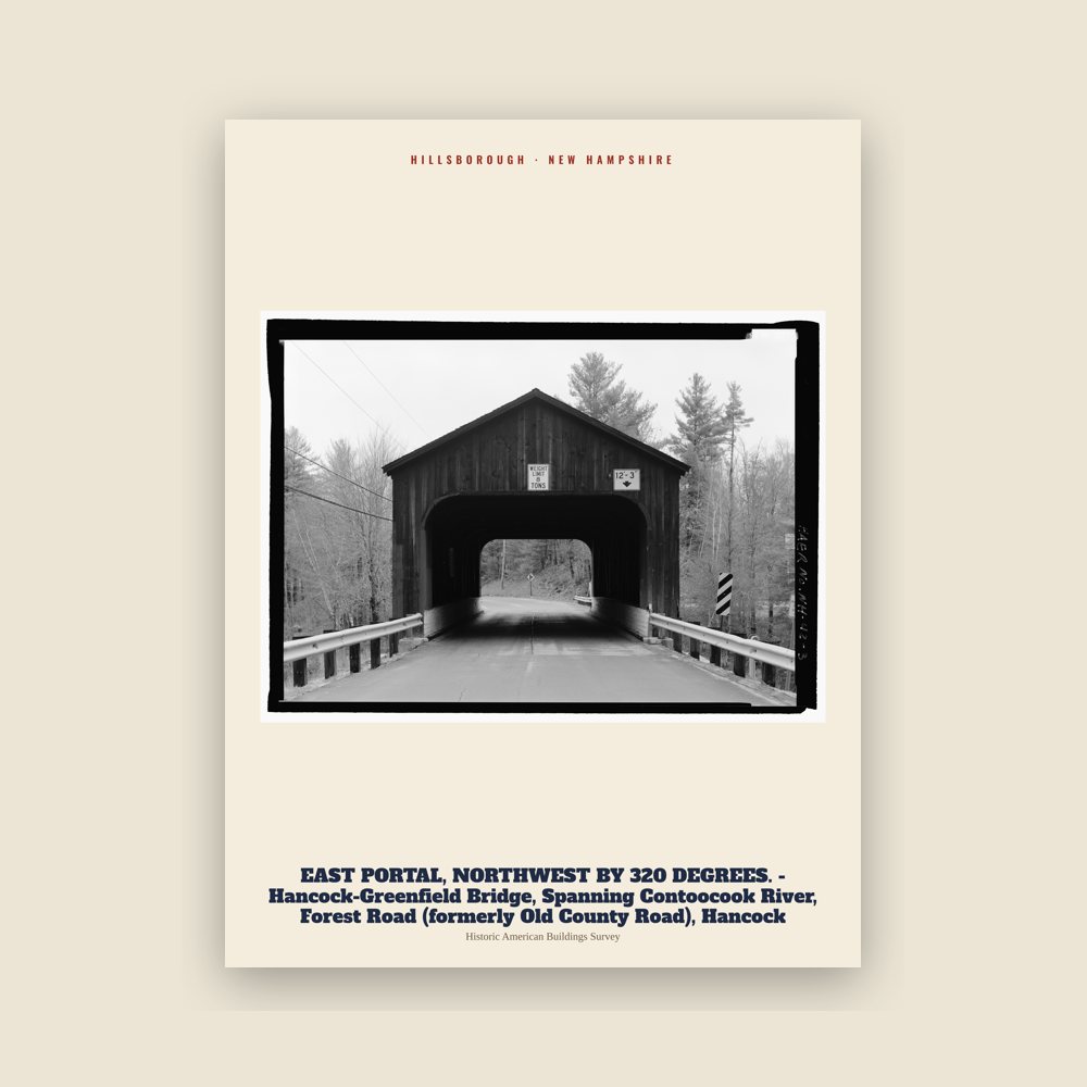 Hillsborough EAST PORTAL, NORTHWEST BY 320 DEGREES. - Hancock-Greenfield Bridge, Spanning Contoocook River, Forest Road (formerly Old County Road), Hancock Archive Print