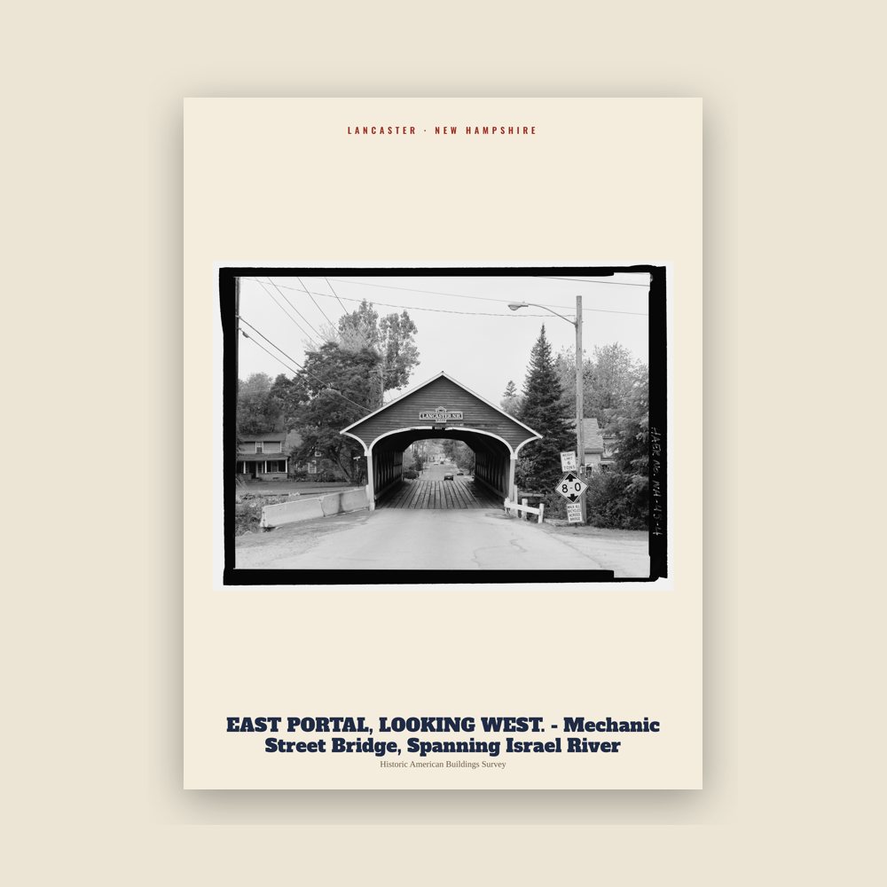 Lancaster EAST PORTAL, LOOKING WEST. - Mechanic Street Bridge, Spanning Israel River Archive Print
