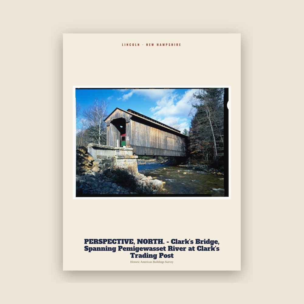 Lincoln PERSPECTIVE, NORTH. - Clark's Bridge, Spanning Pemigewasset River at Clark's Trading Post Archive Print