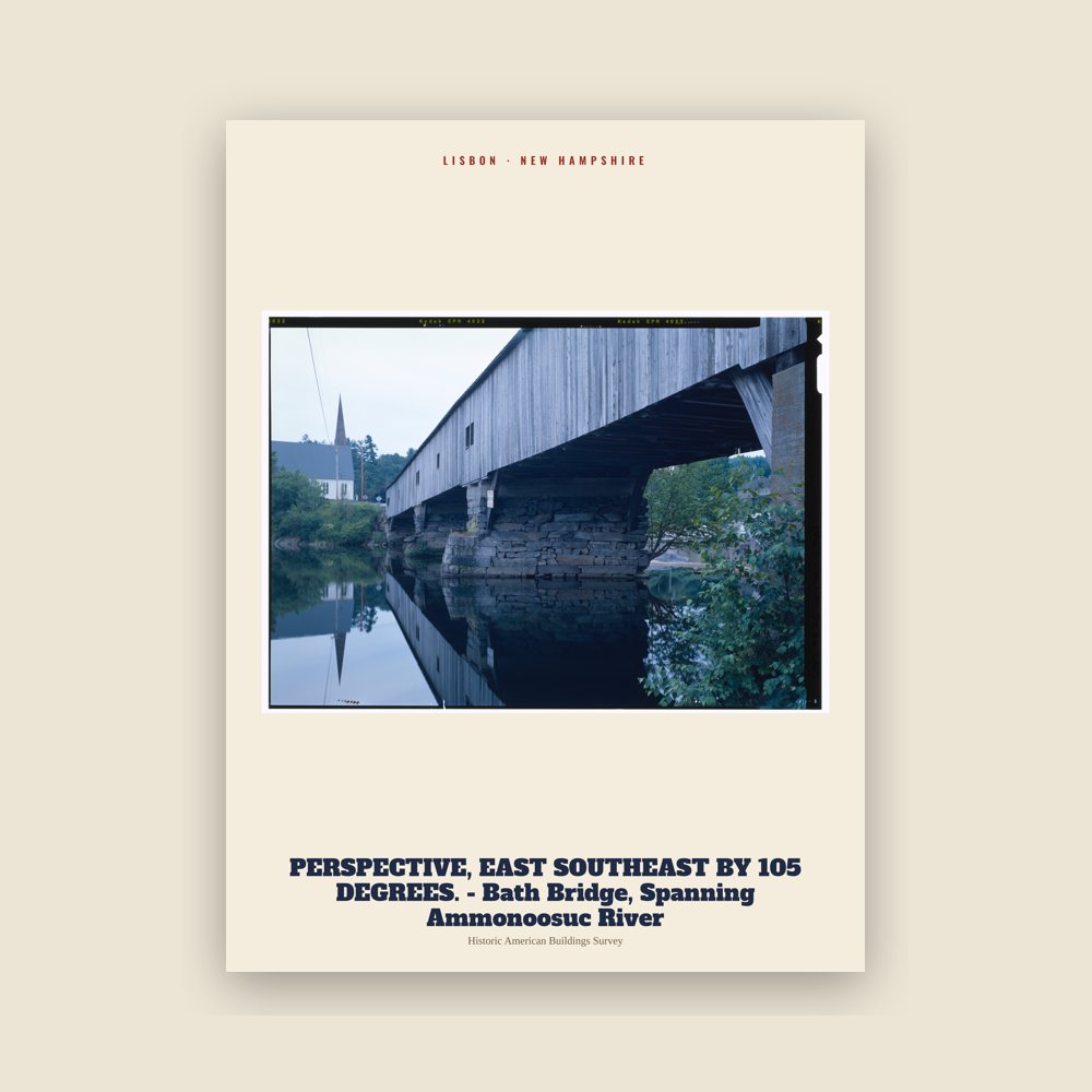 Lisbon PERSPECTIVE, EAST SOUTHEAST BY 105 DEGREES. - Bath Bridge, Spanning Ammonoosuc River Archive Print