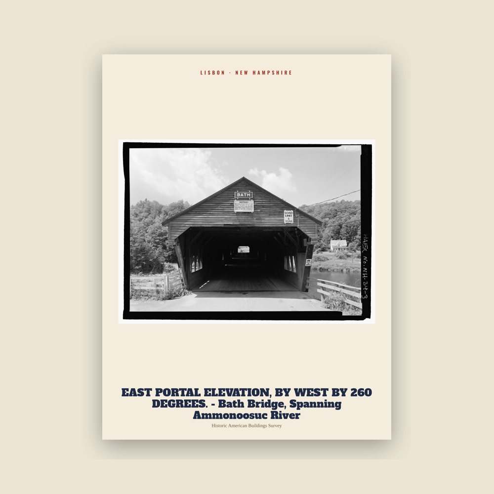 Lisbon EAST PORTAL ELEVATION, BY WEST BY 260 DEGREES. - Bath Bridge, Spanning Ammonoosuc River Archive Print