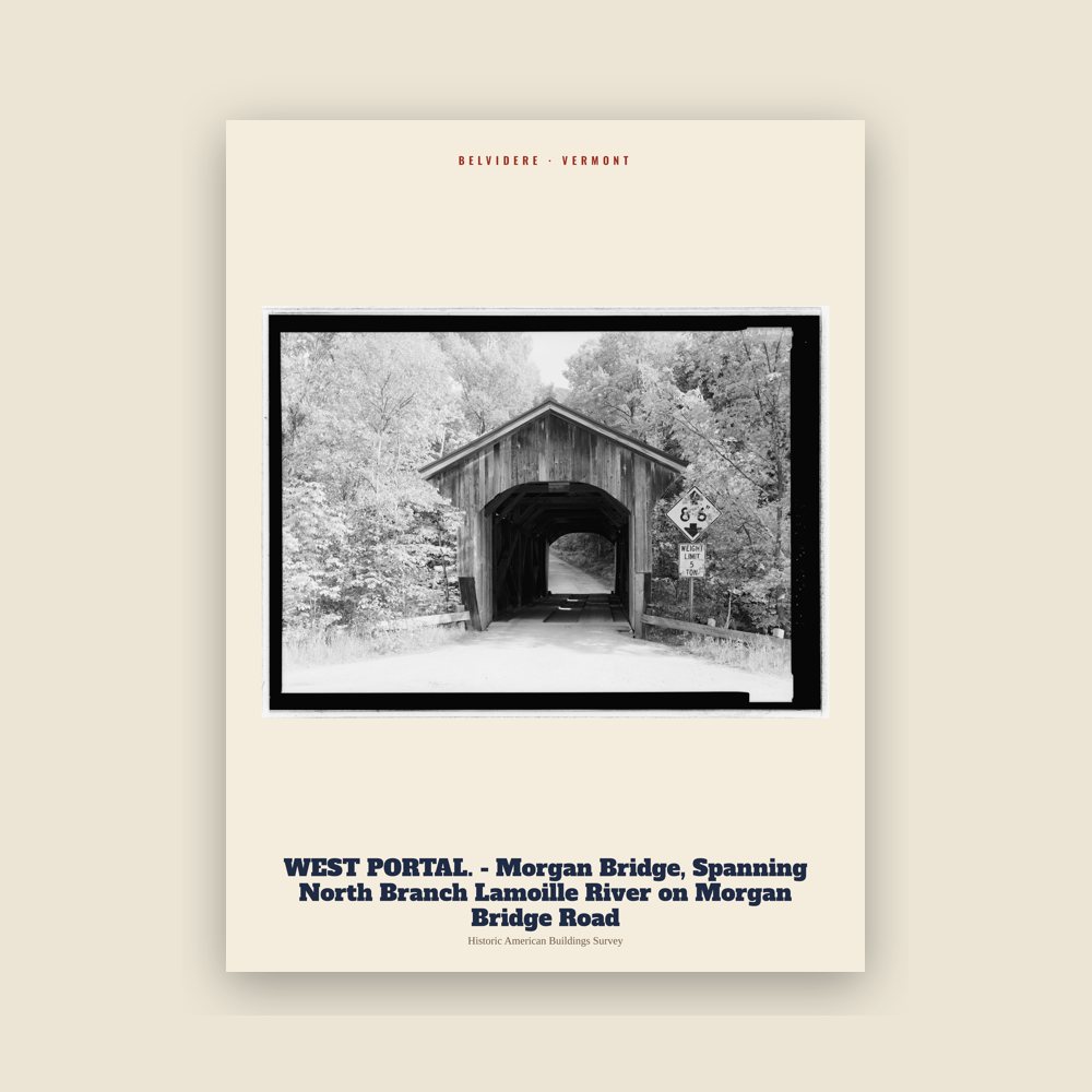 Belvidere WEST PORTAL. - Morgan Bridge, Spanning North Branch Lamoille River on Morgan Bridge Road Archive Print
