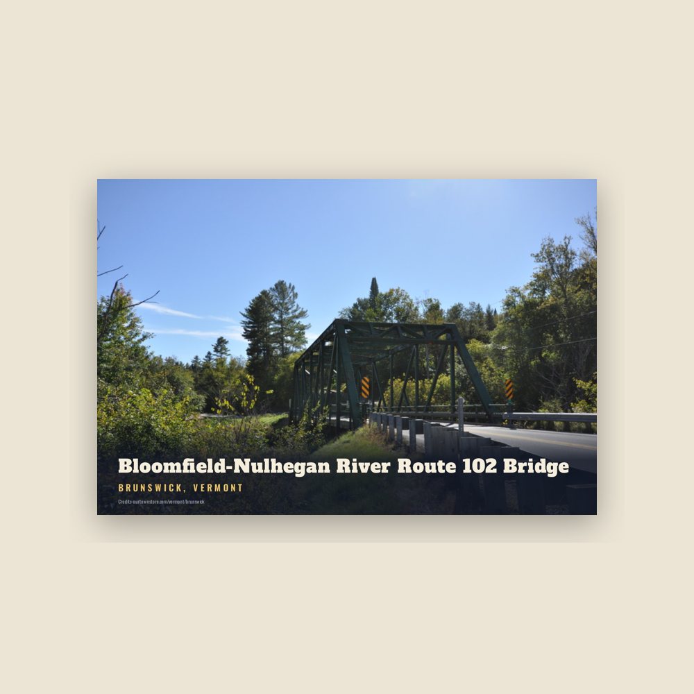 Brunswick Bloomfield-Nulhegan River Route 102 Bridge Postcard