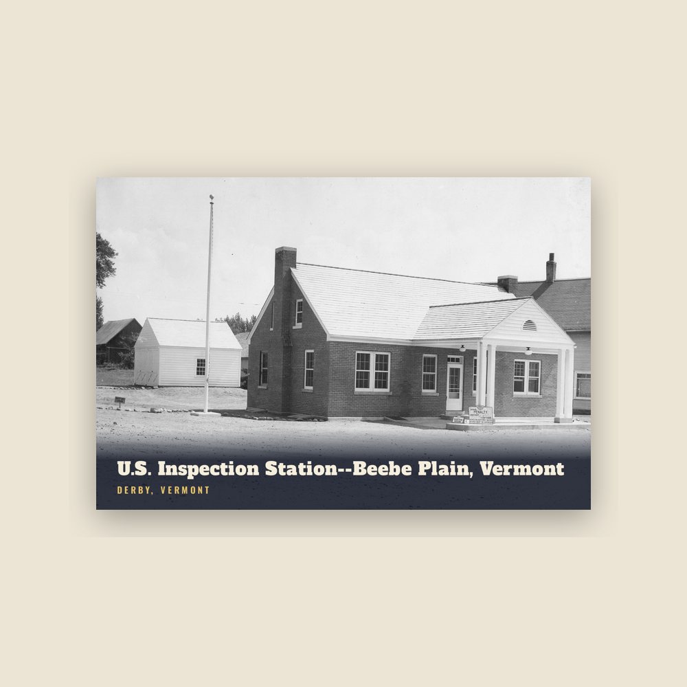 Derby U.S. Inspection Station--Beebe Plain, Vermont Postcard