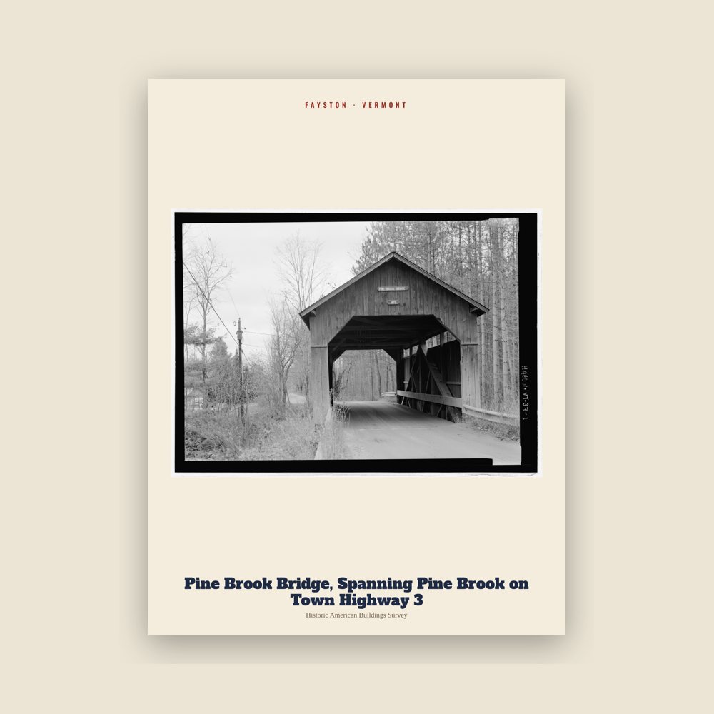 Fayston Pine Brook Bridge, Spanning Pine Brook on Town Highway 3 Archive Print