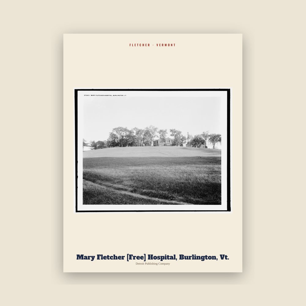 Fletcher Mary Fletcher [Free] Hospital, Burlington, Vt. Archive Print