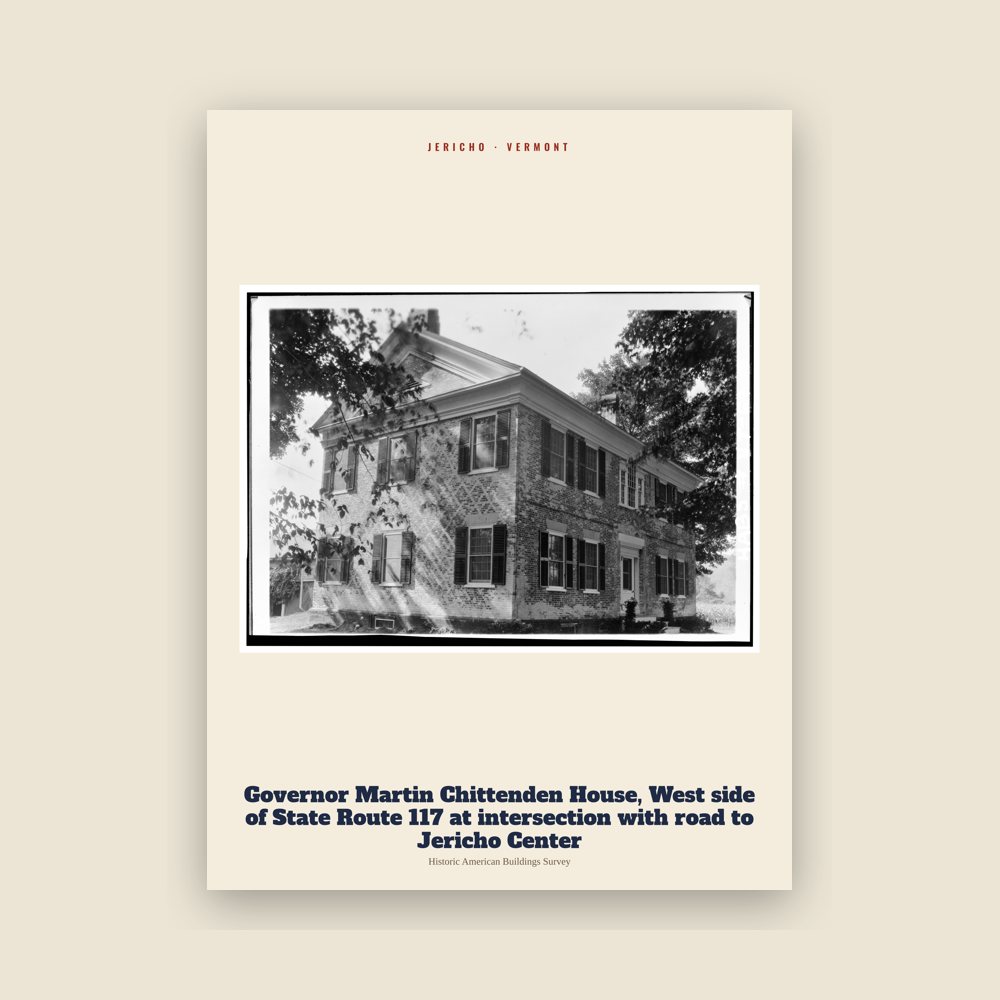 Jericho Governor Martin Chittenden House, West side of State Route 117 at intersection with road to Jericho Center Archive Print