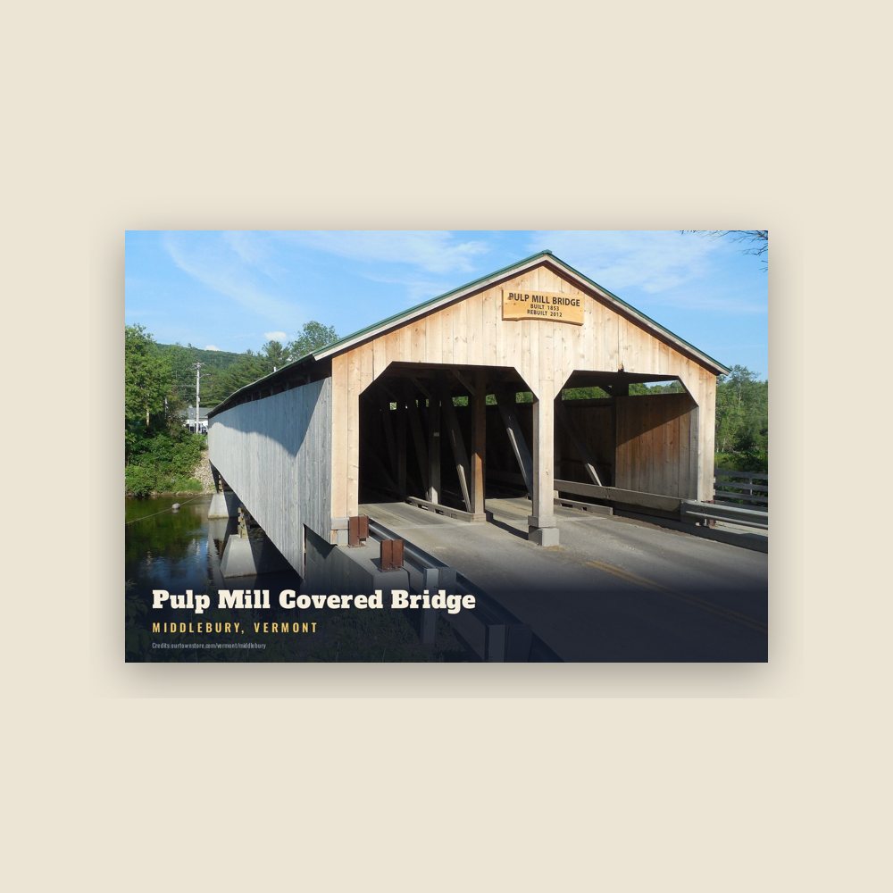 Middlebury Pulp Mill Covered Bridge Postcard