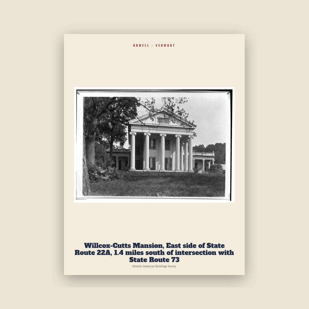 Orwell Willcox-Cutts Mansion, East side of State Route 22A, 1.4 miles south of intersection with State Route 73 Archive Print