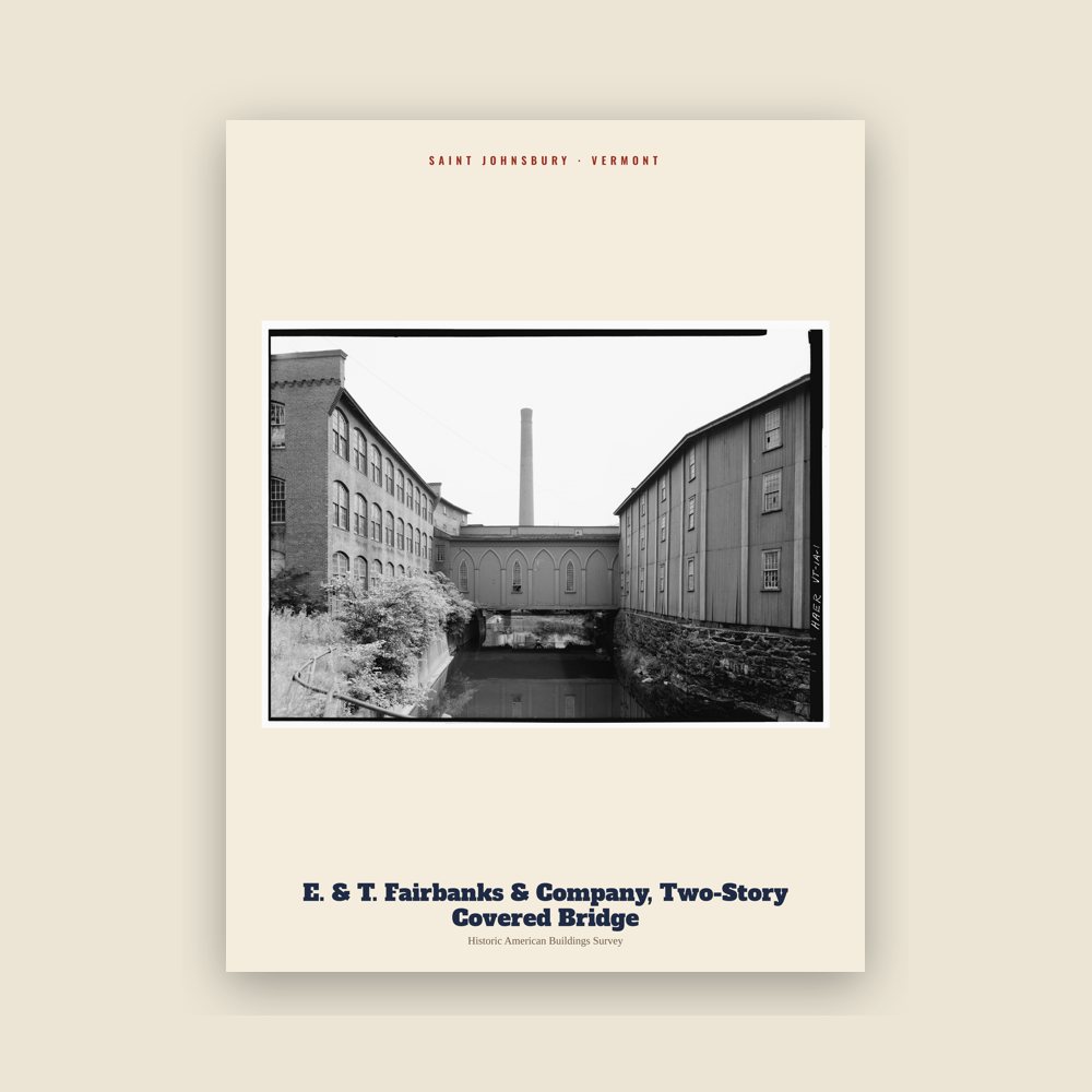 Saint Johnsbury E. & T. Fairbanks & Company, Two-Story Covered Bridge Archive Print